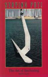 Staying Put! : The Art of Anchoring