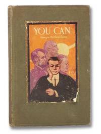 You Can: A Collection of Brief Talks on the Most Important Topic in the World--Your Success