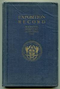 Official Exposition Record And History Of Masonry In The State Of New York In Connection With First Annual Fashion Exposition For The Benefit Of Masonic Hospital Activities