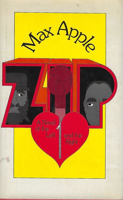 ZIP: A NOVEL OF THE LEFT AND THE RIGHT