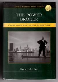 The Power Broker: Robert Moses and the Fall of New York