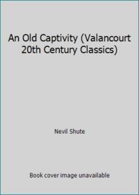 image of An Old Captivity (Valancourt 20th Century Classics)