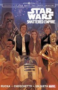 Star Wars: Journey to Star Wars: the Force Awakens : Shattered Empire