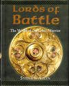 Lords of Battle: The World of the Celtic Warrior