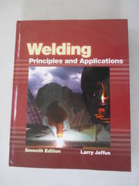 Welding: Principles and Applications