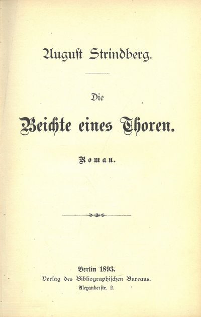 Die Beichte eines Thoren. Roman.