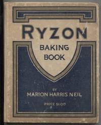 Ryzon Baking Book by Marion Harris Neil - First Edition - 1917 - from E Ridge fine Books (SKU: 4484)