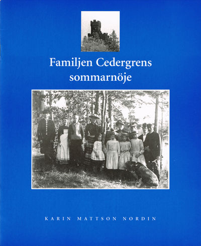 Familjen Cedergrens sommarnöje.