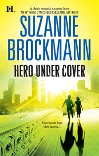 Hero Under Cover by Brockmann, Suzanne