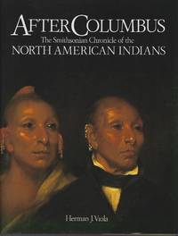 image of After Columbus: The Smithsonian Chronicle of the North American Indians