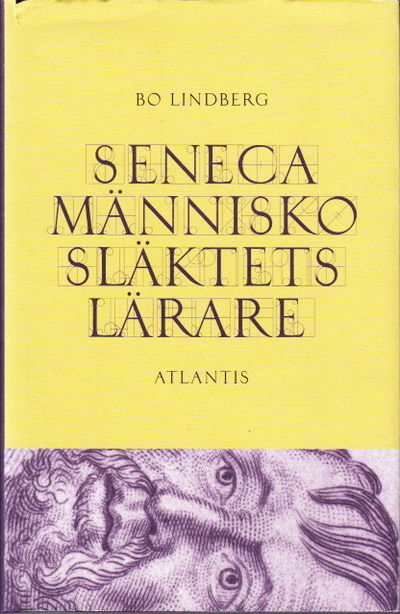 Seneca. Människosläktets lärare.