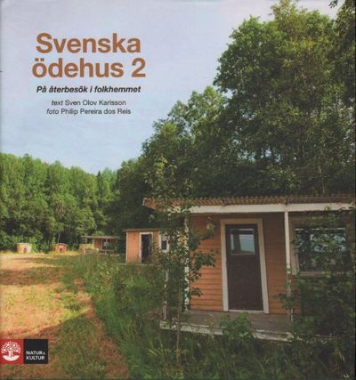 SVENSKA ÖDEHUS 2. På återbesök i folkhemmet.