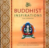 Buddhist Inspirations: Essential Philosophy, Truth and Enlightenment