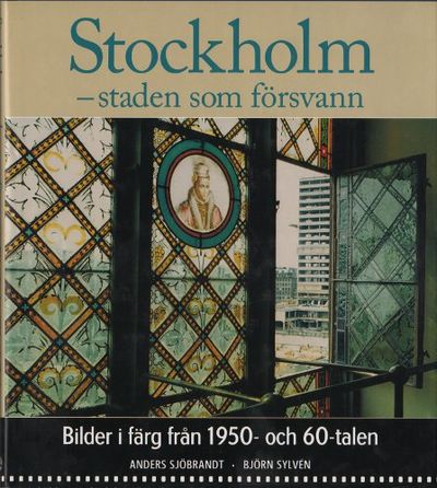 STOCKHOLM - STADEN SOM FÖRSVANN (1).