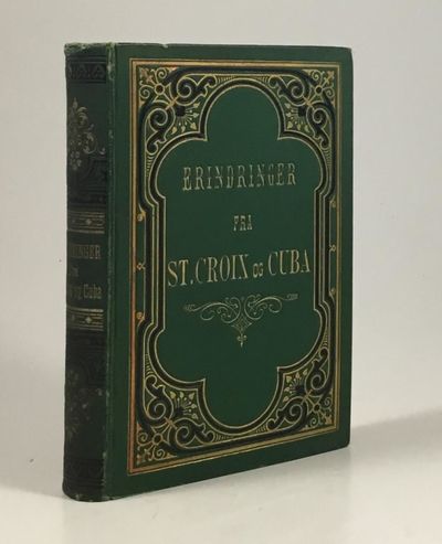 Erindringer fra et sexårigt Ophold på St. Croix…
