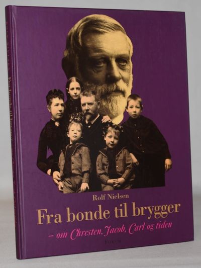 Fra bonde til brygger - om Chresten, Jacob, Carl…