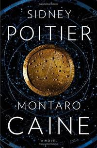 Montaro Caine: A Novel