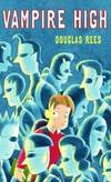 Vampire High by Douglas Rees - 2005-06-07