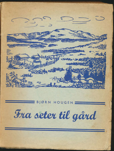 Fra seter til gård. Studier i norsk…