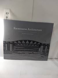 Racecourse Architecture by Roberts, Paul, Taylor, Isabelle - 2013