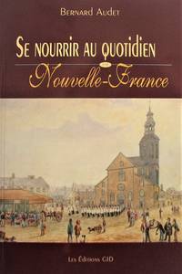 Se nourrir au quotidien en Nouvelle-France