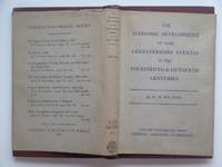 The economic development of some Leicestershire estates in the 14th &amp; 15th  centuries by Hilton, Rodney H - 1947