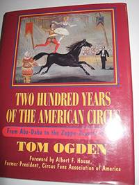 cover of Two Hundred Years of the American Circus: From Aba-Daba to the Zoppe-Zavatta Troupe