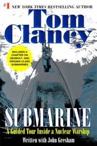 Submarine : A Guided Tour Inside a Nuclear Warship