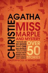 MISS MARPLE & MYSTERY PB : The Complete Short Stories