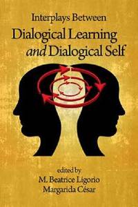 Interplays Between Dialogical Learning and Dialogical Self