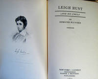 Leigh Hunt and His Circle by Blunden, Edmund - 1930