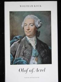 OLOF AF ACREL. - Öfver-Kirurg, General Directeur…