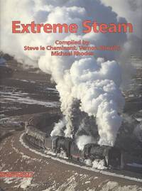 Extreme Steam by Steve Le Cheminant; Vernon Murphy; Michael Rhodes (Compilers) - 2000