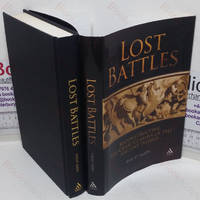 Lost Battles: Reconstructing the Great Clashes of the Ancient World