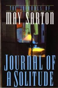 Journal of a Solitude by May Sarton - 1992