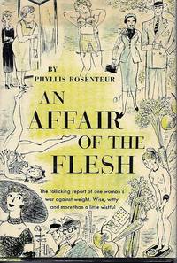 An Affair of the Flesh by Rosenteur, Phyllis - 1952