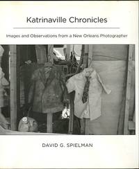 image of Katrinaville Chronicles: Images And Observations From A New Orleans Photographer