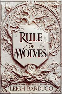 Rule of Wolves (King of Scars Duology, 2) **SIGNED**