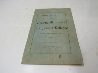 Annual Announcement of Brownville Female College Brownville, Tennessee 1893-94