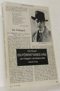 En författares väg. Jan Fridegård i det litterära…