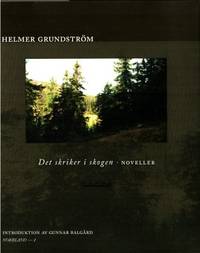 Det skriker i skogen.