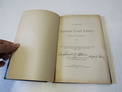 Catalogue of the Supreme Court Library State of Colorado