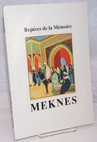 image of Reperes de la Memoire: Meknes