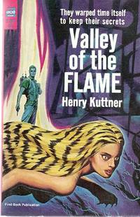 VALLEY OF THE FLAME by Kuttner, Henry - 1964