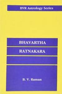 Bhavartha Ratnakara: A Mine of Astrological Gems (Astrology) de B.V. Raman - 2005-01-09