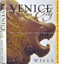 image of Venice: Lion City The Religion Of Empire