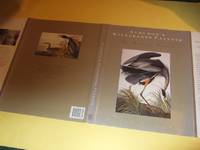 Audubon&#039;s Wilderness Palette: The Birds of Canada -by David M Lank (signed)( John James Audubon Illustrations / Illustrator ) by Lank, David M (signed) ( John James Audubon related) - 1998