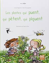 Les Plantes qui puent, qui p&Atilde;&uml;tent, qui piquent