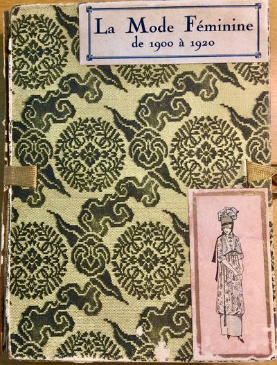 LA MODE FEMININE 1900-1920