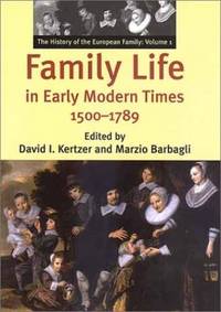 Family Life in Early Modern Times 1500&acirc;1789 &acirc; The History of...